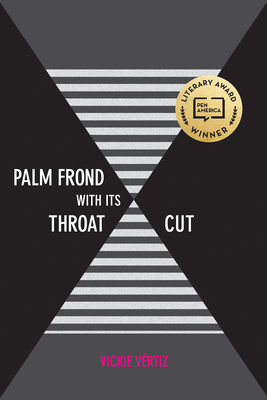 Palm Frond with Its Throat Cut - Vrtiz, Vickie