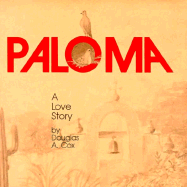 Paloma: A Love Story