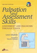Palpation and Assessment Skills: Assessment and Diagnosis Through Touch - Chaitow, Leon, ND, Do