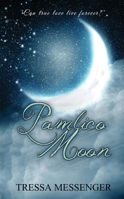 Pamlico Moon - Messenger, Tressa
