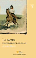 Pampa: Costumbres Argentinas - Ebelot, Alfred