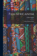 Pan-Africanism: a Short Political Guide