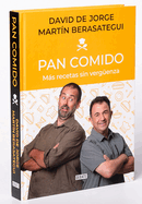 Pan Comido. Ms Recetas Sin Verg?enza / It's a Piece of Cake. More Recipes Without Any Shame