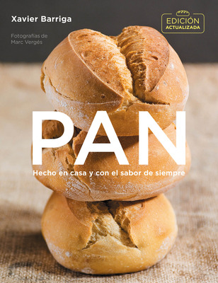 Pan (Edici?n Actualizada 2018) / Bread. 2018 Updated Edition - Barriga, Xavier