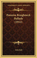 Panama Roughneck Ballads (1912)