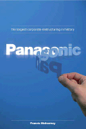 Panasonic: The Largest Corporate Restructuring in History