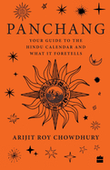 Panchang: Your Guide to the Hindu Calendar and What It Foretells