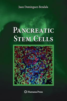 Pancreatic Stem Cells - Domnguez-Bendala, Juan