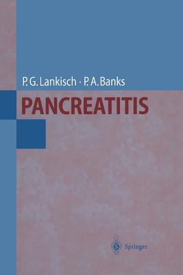 Pancreatitis - Lankisch, Paul G, and Banks, Peter a