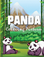 Panda Coloring Pictures: For Boys and Girls