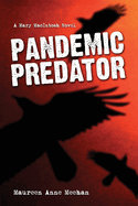Pandemic Predator: A Mary MacIntosh Novel (Mary MacIntosh Series Book 4)