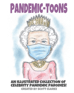 Pandemic-toons: An illustrated collection of celebrity pandemic parodies!
