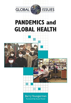 Pandemics and Global Health - Youngerman, Barry