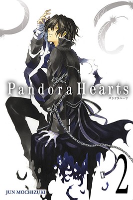 Pandorahearts, Vol. 2 - Mochizuki, Jun (Creator), and Eckerman, Alexis, and Kimura, Tomo (Translated by)
