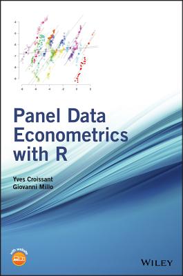 Panel Data Econometrics with R - Croissant, Yves, and Millo, Giovanni