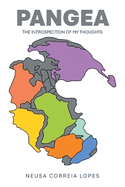 Pangea: The Introspection of My Thoughts