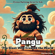 Pangu: The Giant Who Created the World