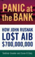 Panic at the Bank: How John Rusnak Lost AIB $700 Million