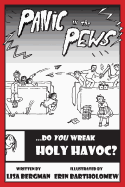 Panic in the Pews: Do You Wreak Holy Havoc?