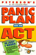 Panic Plan for the ACT - Peterson's Guides