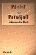 Panini to Patanjali: A Grammatical March