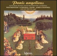 Panis angelicus: Favourite Motets from Westminster Cathedral - Iain Simcock (organ); Westminster Cathedral Choir (choir, chorus)
