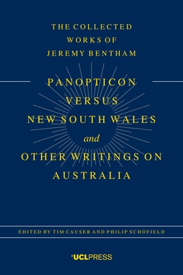 Panopticon versus New South Wales and Other Writings on Australia - Causer, Tim, and Schofield, Philip