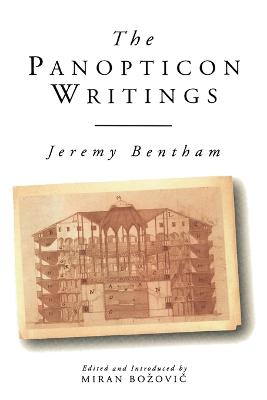 Panopticon Writings - Bentham, Jeremy, and Bozovic, Miran (Editor)