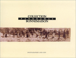 Panoramas : photographies 1850-1950 : collection Bonnemaison.