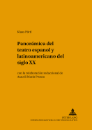 Panormica del teatro espaol y latinoamericano del siglo XX: con la colaboracin redaccional de Araceli Marn Presno