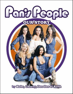 Pan's People: Our Story - Pearson, Ruth, and Lord, Babs, and Wilde, Dee Dee