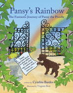 Pansy's Rainbow: The Fantastic Journey of Pansy the Poodle