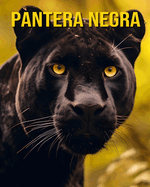 Pantera negra: Un libro ilustrado sobre los Pantera negra y sus cr?as