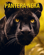 Pantera nera: Un libro illustrato sui Pantera nera e i loro bambini