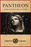 Pantheon: Adventures in History, Biography, and the Mind