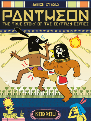 Pantheon: The True Story of the Egyptian Deities - 
