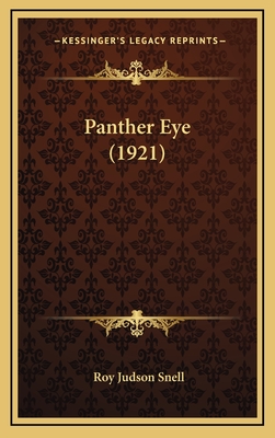 Panther Eye (1921) - Snell, Roy Judson