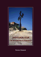 Pantokrator: An Introduction to Orthodoxy