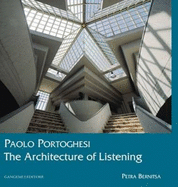 Paolo Portoghesi: The Architecture of Listening