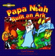 Papa Noah Built an Ark