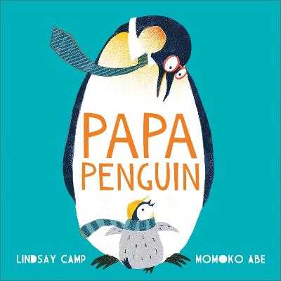 Papa Penguin - Camp, Lindsay