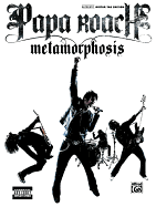 Papa Roach -- Metamorphosis: Authentic Guitar Tab