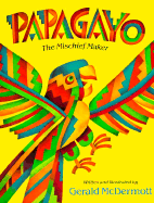 Papagayo: The Mischief Maker