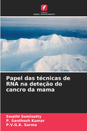 Papel das t?cnicas de RNA na dete??o do cancro da mama