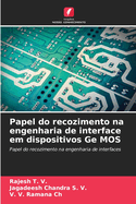 Papel do recozimento na engenharia de interface em dispositivos Ge MOS