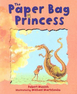 Paper Bag Princess - Munsch, Robert