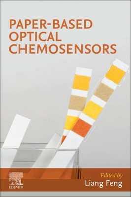 Paper-Based Optical Chemosensors - Feng, Liang (Editor)