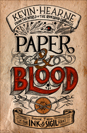 Paper & Blood: Book Two of the Ink & Sigil Series