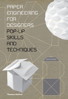 Paper Engineering for Designers: Pop-Up Skills and Techniques - Finch, Keith