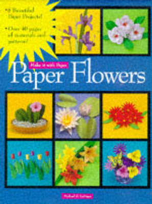 Paper Flowers - LaFosse, Michael G